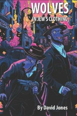 Cover of Wolves in Jew's Clothing