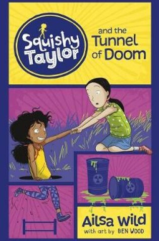 Cover of Squishy Taylor and the Tunnel of Doom