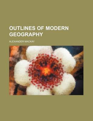 Book cover for Outlines of Modern Geography