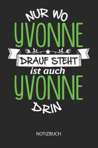 Cover of Nur wo Yvonne drauf steht - Notizbuch