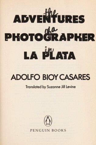 Cover of Bioy Casares Adolfo : Adventures of Photographer in La Plata