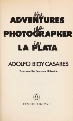 Book cover for Bioy Casares Adolfo : Adventures of Photographer in La Plata