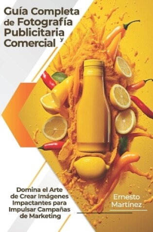 Cover of Gu�a Completa de Fotograf�a Publicitaria y Comercial