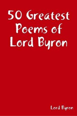 Cover of 50 Greatest Poems of Lord Byron