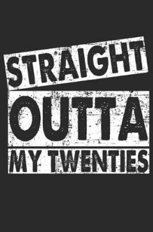 Cover of Straight Outta My Twenties