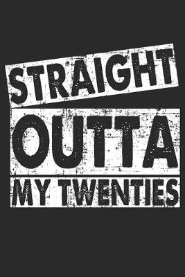 Book cover for Straight Outta My Twenties