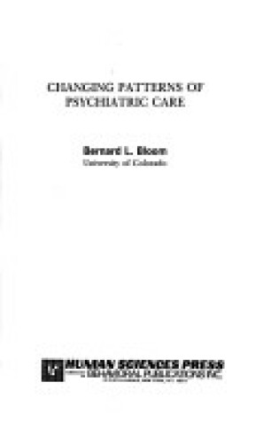 Cover of Changing Patterns of Psychiatric Care