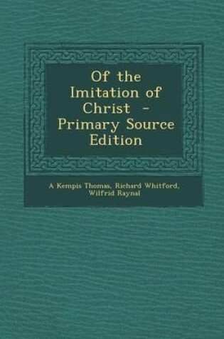 Cover of Of the Imitation of Christ - Primary Source Edition