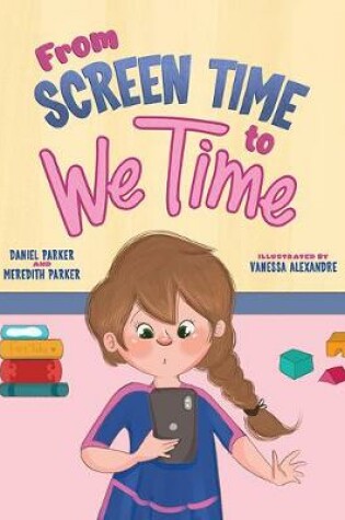 Cover of From Screen Time to We Time