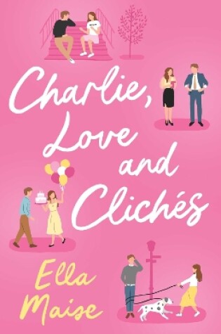 Cover of Charlie, Love and Clichés