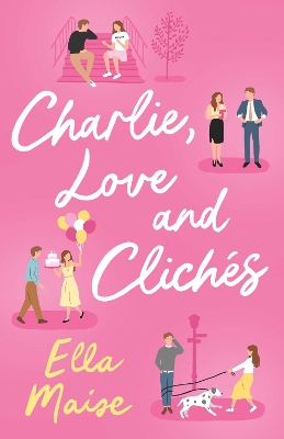 Book cover for Charlie, Love and Clichés