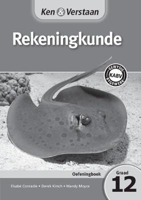 Cover of Ken & Verstaan Rekeningkunde Oefeningboek Graad 12 Afrikaans