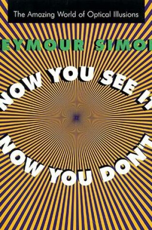 Cover of Now You See It, Now You Don't