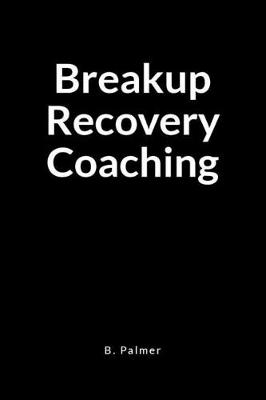 Book cover for Breakup Recovery Coaching