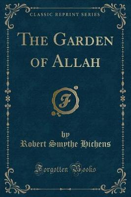 Book cover for The Garden of Allah (Classic Reprint)