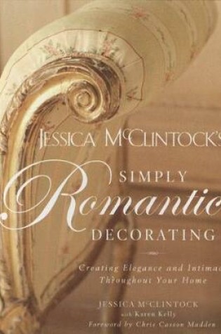 Cover of Jessica McClintock's Simply Romantic Decorating
