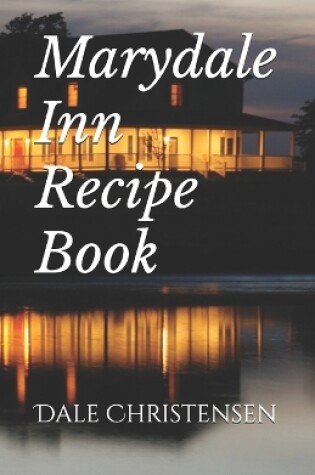 Cover of Marydale Inn Recipe Book