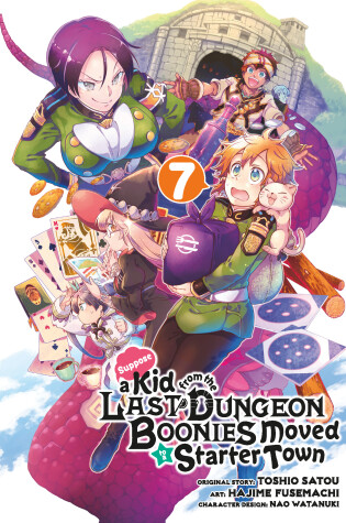 Cover of Suppose a Kid from the Last Dungeon Boonies Moved to a Starter Town 7