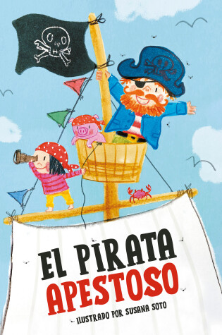 Cover of El pirata apestoso / The Smelly Pirate