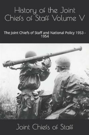 Cover of History of the Joint Chiefs of Staff Volume V