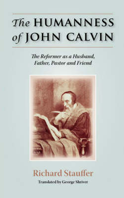 Book cover for The Humanness of John Calvin