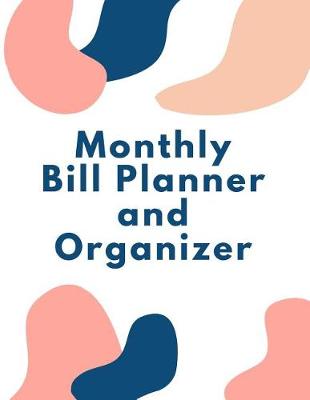 Book cover for Monthly Bill Planner and Organizer