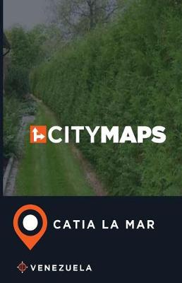 Book cover for City Maps Catia La Mar Venezuela