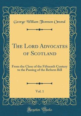 Book cover for The Lord Advocates of Scotland, Vol. 1