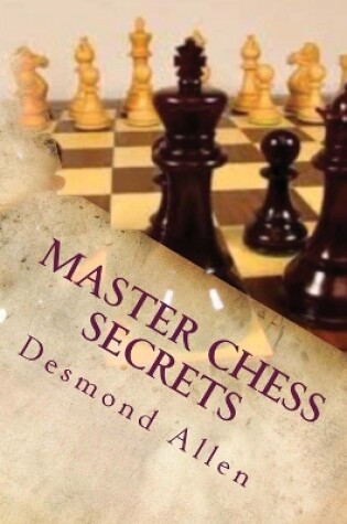 Cover of Master Chess Secrets