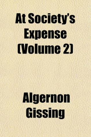 Cover of At Society's Expense (Volume 2)