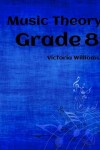 Book cover for Grade Eight Music Theory