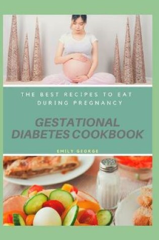 Cover of Gestational Diabetes Cookbook