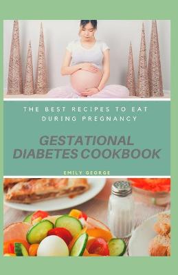 Book cover for Gestational Diabetes Cookbook