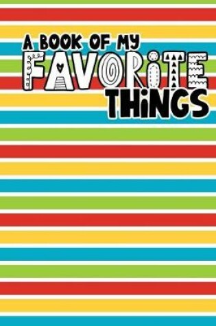 Cover of A Book of My Favorite Things