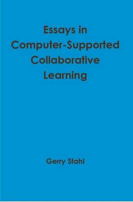 Book cover for Essays in Computer-Supported Collaborative Learning