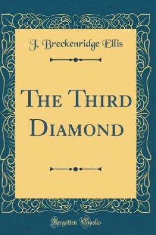 Cover of The Third Diamond (Classic Reprint)