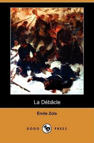 Cover of La Debacle (Dodo Press)