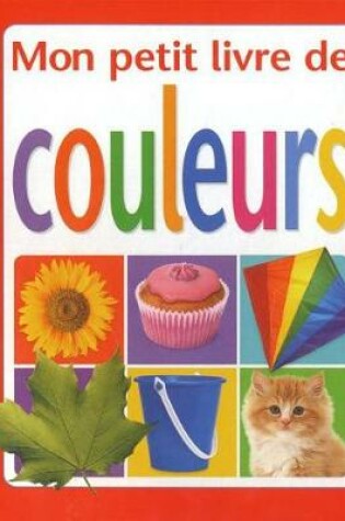 Cover of Mon Petit Livre de Couleurs