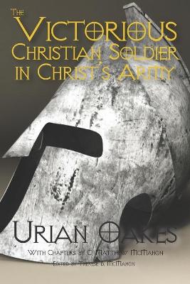 Book cover for The Victorious Christian Soldier in Christ's Army