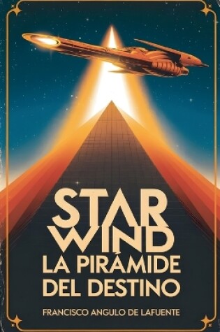 Cover of Star Wind La Pirámide del Destino