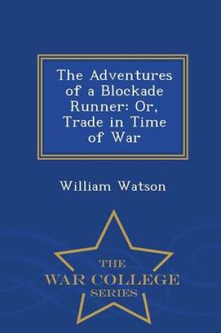 Cover of The Adventures of a Blockade Runner