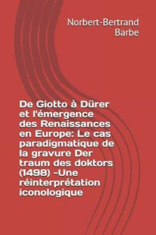 Cover of De Giotto à Dürer et l'émergence des Renaissances en Europe