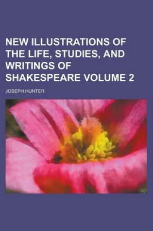 Cover of New Illustrations of the Life, Studies, and Writings of Shakespeare Volume 2