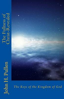 Book cover for The Fullness of Christ-Revealed