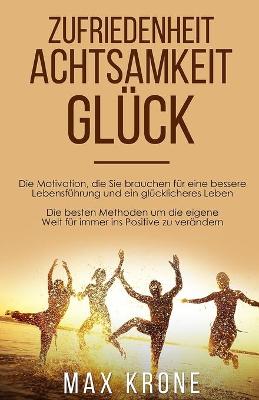 Book cover for Zufriedenheit Achtsamkeit Glück