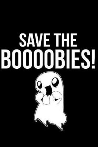 Cover of Save the Boooobies!