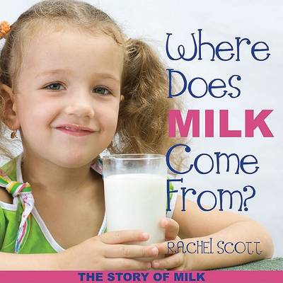 Book cover for Where Does Milk Come From?