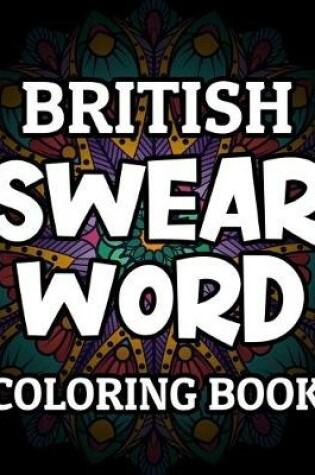 Cover of British Swear Word Coloring Book