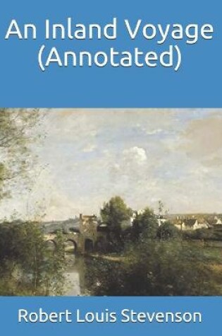Cover of An Inland Voyage (Annotated)