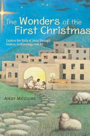 Cover of The Wonders of the First Christmas